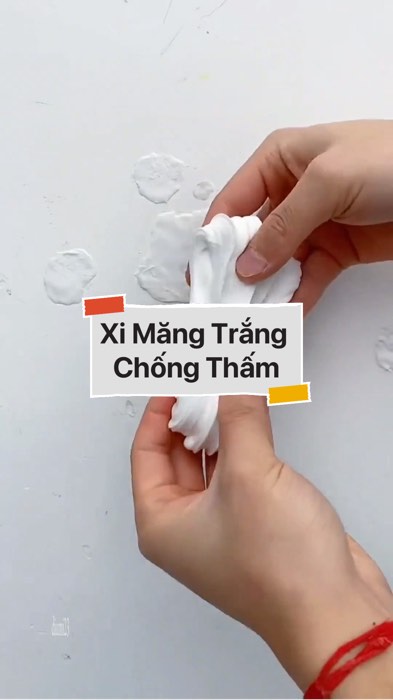 ￼Xi Măng Trắng Chống Thấm #VideohangNhaCua#shopeestyle#ShopeeVideo#ShopeeCreator #LuotVuiMuaLien#KOLUyTin#Videomuasam #SandealcungKOL #diumi127