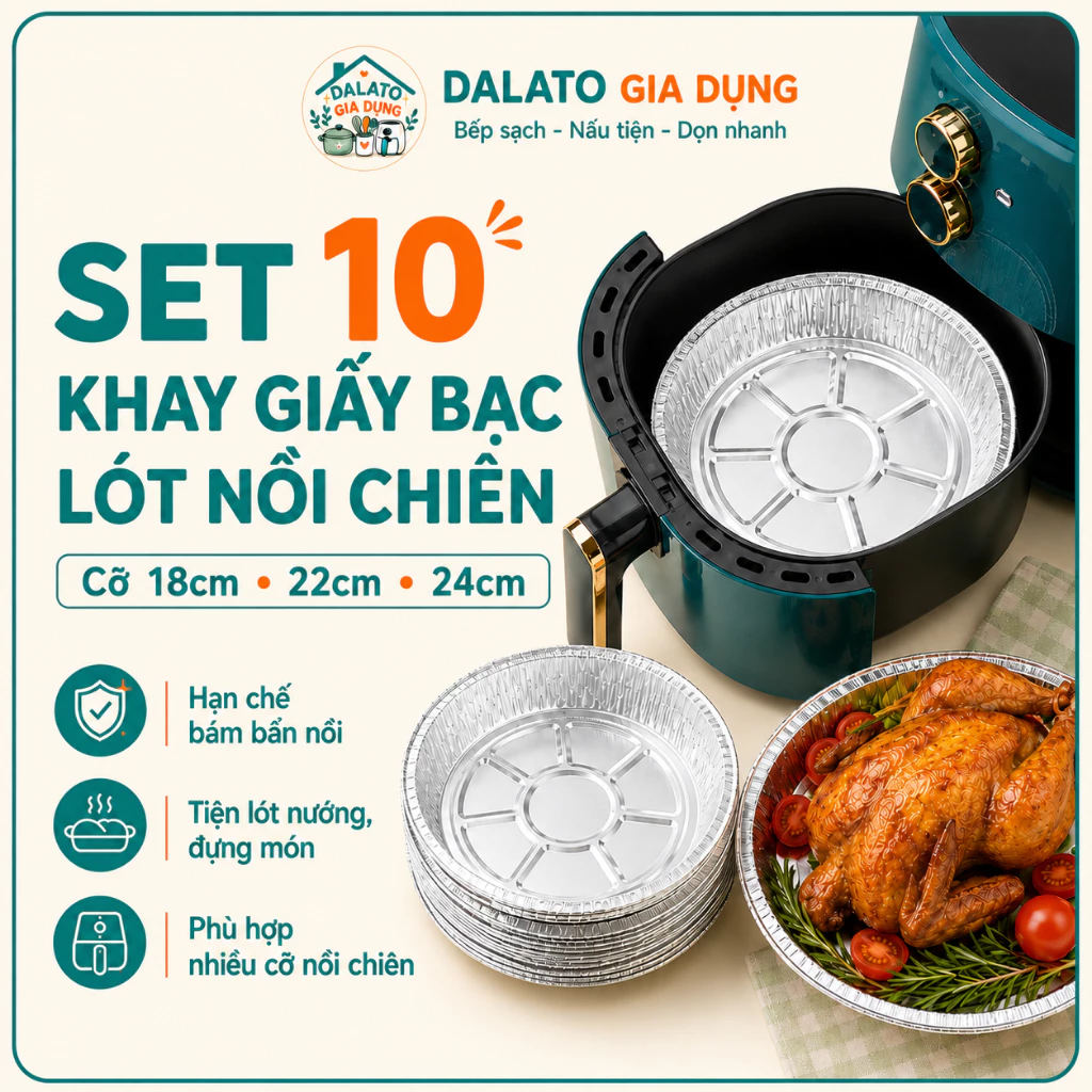 Set 10 Khay Giấy Bạc Lót Nồi Chiên Không Dầu Dalato, Khay Nhôm Tròn Đựng Món Nướng Cỡ 18cm 22cm 24cm